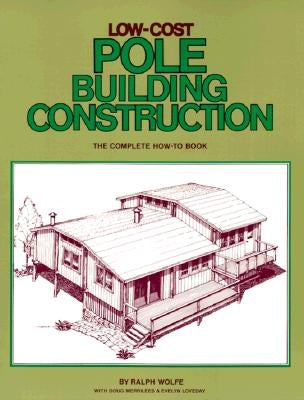 Low-Cost Pole Building Construction - Berry Hill - Country Living Products