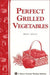 Perfect Grilled Vegetables - Berry Hill - Country Living Products