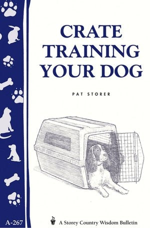 Crate Training Your Dog - Berry Hill - Country Living Products