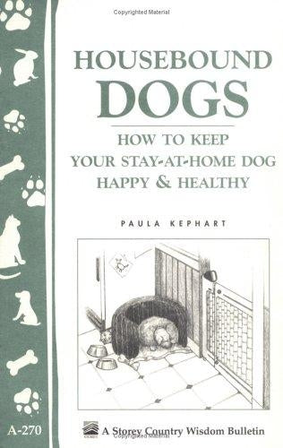 Housebound Dogs How to Keep... - Berry Hill - Country Living Products