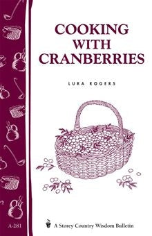 Cooking with Cranberries - Berry Hill - Country Living Products
