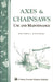 Axes and Chainsaws. Use & Maintenance - Berry Hill - Country Living Products