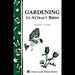 Garden to Attract Birds - Berry Hill - Country Living Products