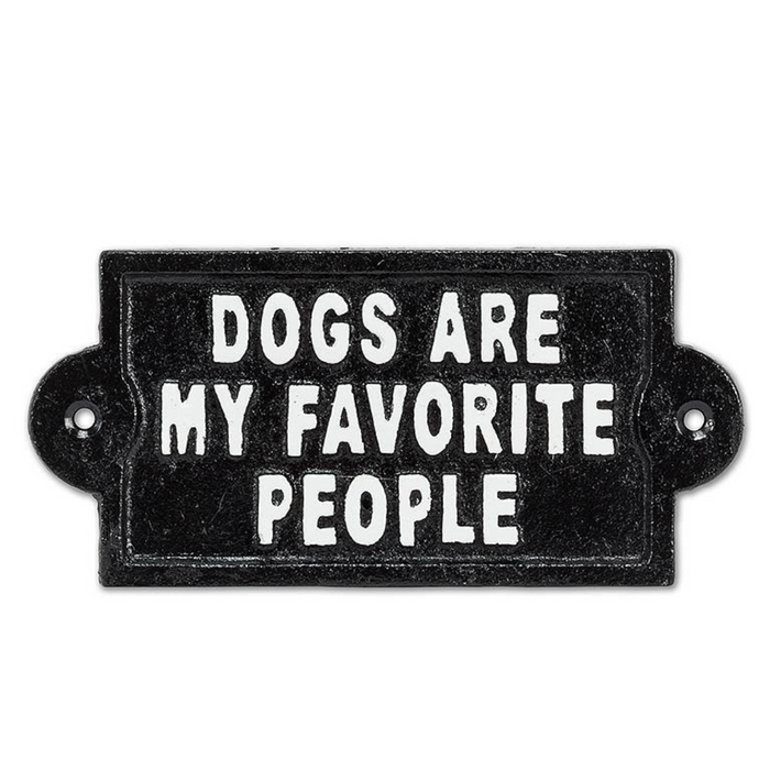 6" Cast Iron Sign - Dogs Are My Favourite People