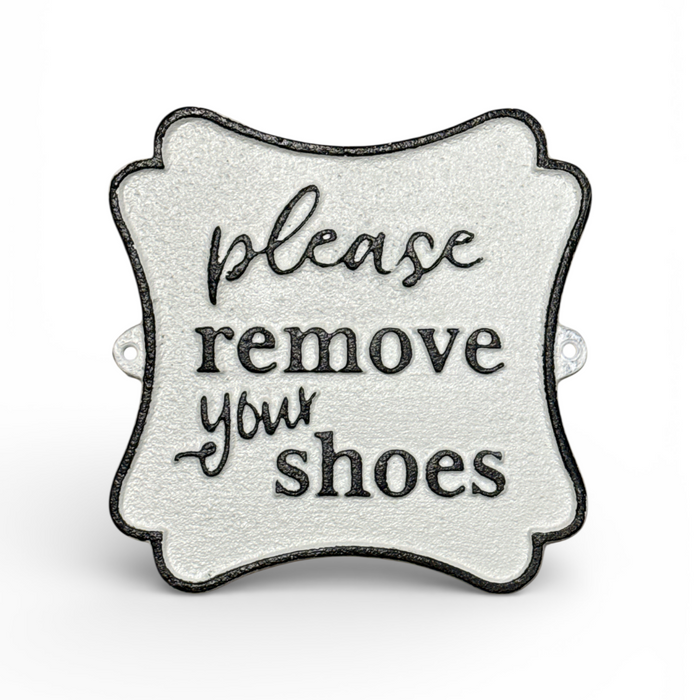 6.5" Cast Iron Sign - Please Remove Your Shoes