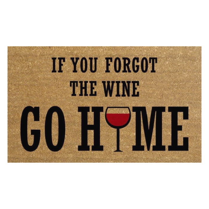"If You Forgot The Wine" Doormat