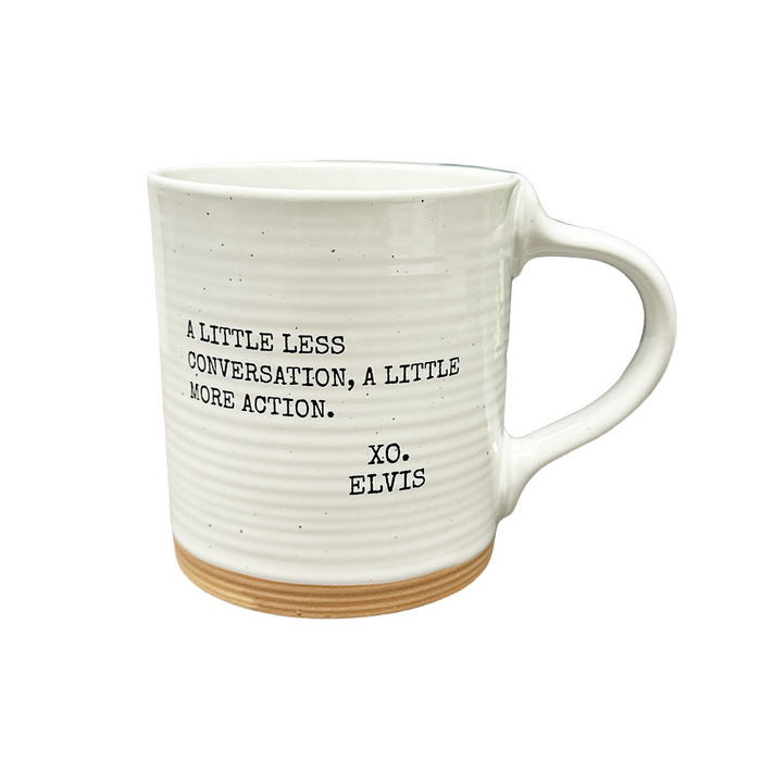 Mug - "A Little Less Conversation, A Little More Action - XO Elvis"