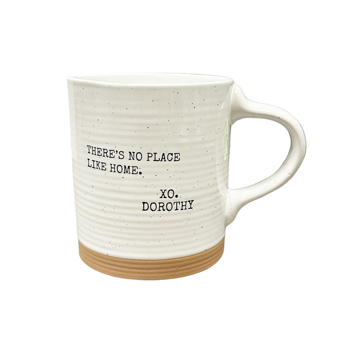 Mug - "There's No Place Like Home - XO Dorothy"