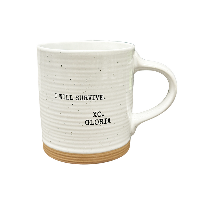 Mug - "I Will Survive - XO Gloria"