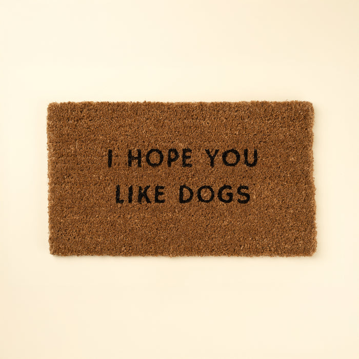 "Hope You Like Dogs" Doormat