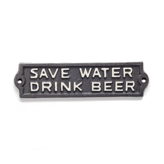 Sign - 'Save Water - Drink Beer' - Berry Hill - Country Living Products