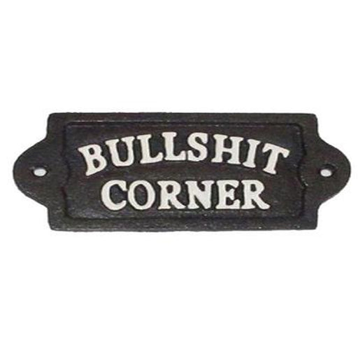 Cast Iron Wall Plaque - "Bullshit Corner" - Berry Hill - Country Living Products