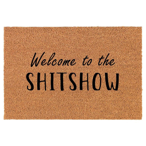 Doormat - 'Welcome to the Shitshow' - Berry Hill - Country Living Products