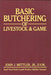 Basic Butchering of Livestock and Game - Berry Hill - Country Living Products