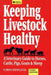 Keeping Livestock Healthy - Berry Hill - Country Living Products
