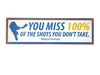Wall Sign - 100% Of The Shots.. - Berry Hill - Country Living Products