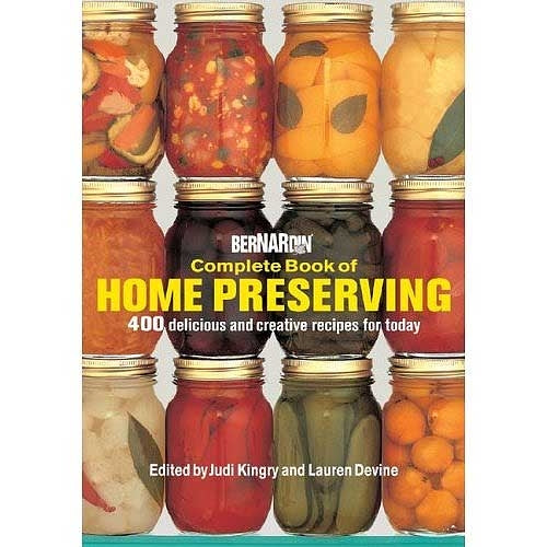 Bernardin Complete Book of Home Preserving - Berry Hill - Country Living Products