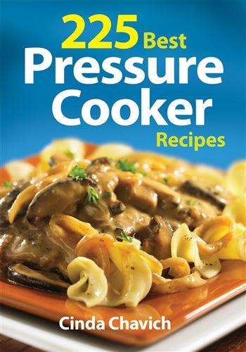 225 Best Pressure Cooker Recipes - Berry Hill - Country Living Products