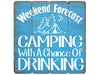 Weekend Forecast Camping Wooden Sign - 16x16 - Berry Hill - Country Living Products