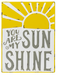 Metal Wall Art - "You Are My Sunshine" - Berry Hill - Country Living Products