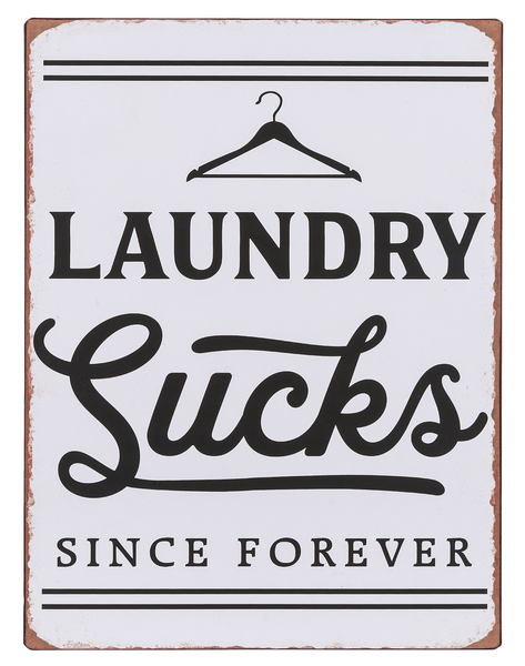 Wall Sign -"Laundry Sucks Since Forever" - Berry Hill - Country Living Products