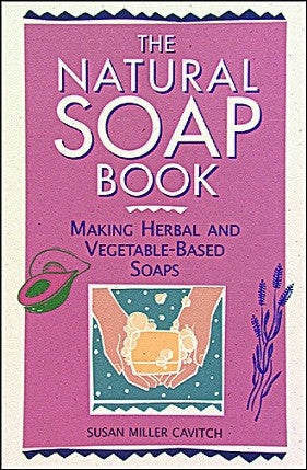 The Natural Soap Book - Berry Hill - Country Living Products