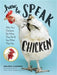 How to Speak Chicken - Berry Hill - Country Living Products