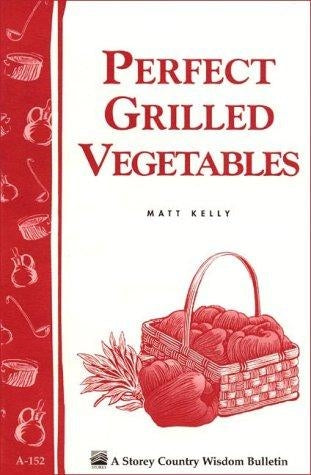 Perfect Grilled Vegetables - Berry Hill - Country Living Products