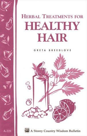 Herbal Treatments for Healthy Hair - Berry Hill - Country Living Products
