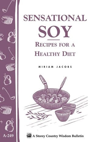 Sensational Soy - Recipes for a Healthy Diet - Berry Hill - Country Living Products