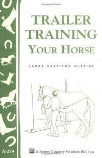 Trailer Training Your Horse - Berry Hill - Country Living Products
