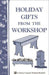 Holiday Gifts from the Workshop - Berry Hill - Country Living Products
