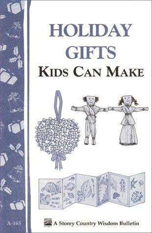 Holiday Gifts Kids Can Make - Berry Hill - Country Living Products