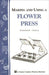Making & Using a Flower Press - Berry Hill - Country Living Products