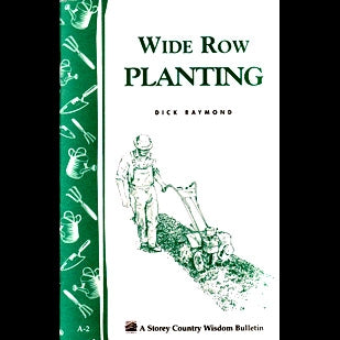 Wide-Row Planting, the Productive Miracle - Berry Hill - Country Living Products