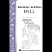 Growing and Using Dill - Berry Hill - Country Living Products