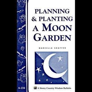 Planning and Planting a Moon Garden - Berry Hill - Country Living Products