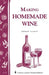 Making Homemade Wine - Berry Hill - Country Living Products