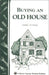 Buying An Old House - Berry Hill - Country Living Products