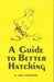 A Guide to Better Hatching - Berry Hill - Country Living Products